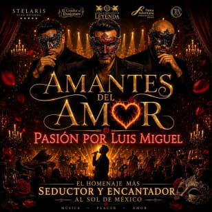 Amantes del Amor Pasión por Luis Miguel