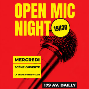 OPEN MIC - SCENE OUVERTE