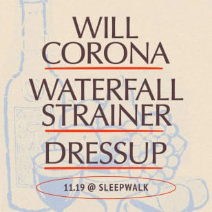 Will Corona, Waterfall Strainer, Dressup