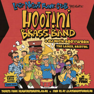 Late Night Funk Club: Hootini Brass Band + DJs