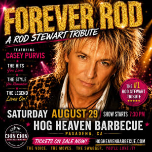 NO. 1 Rod Stewart Tribute FOREVER ROD!  Pasadena, CA