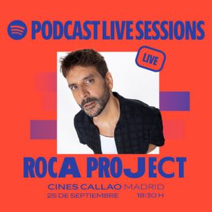 Roca Project en directo | Spotify Podcast Live Sessions