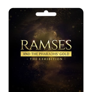 Ramses and the Pharaohs' Gold: The Exhibition - Gift Card