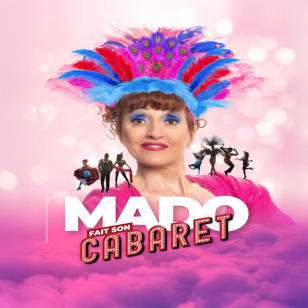 Mado präsentiert ihr Kabarett im Palais de l'Europe