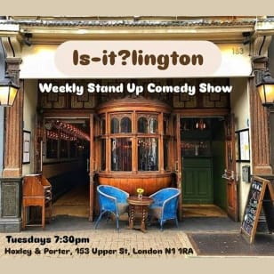 Is-It?lington - Free Comedy Every Tuesday