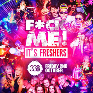 F*CK Me It's Freshers 2026 @ Studio 338