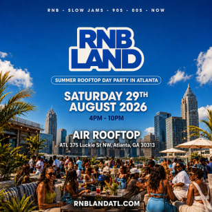 RNBLAND - Summer Rooftop Day Party in Atlanta