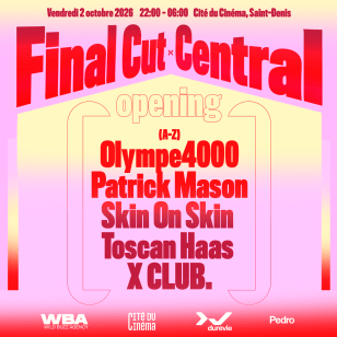 OPENING FINAL CUT EN LA CITÉ DU CINÉMA