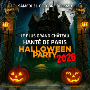 Le Plus Grand Chateau Hanté De Paris Halloween Party 2026