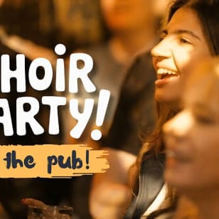 Choir Party im Pub: Der One Night Choir für jedermann!