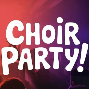 CHOIR PARTY: unisciti a un coro per una notte e CANTA!