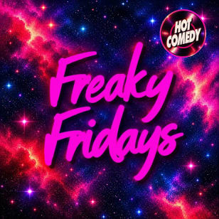 Freaky Fridays Comedy