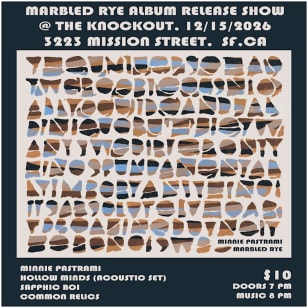 MINNIE PASTRAMI + HOLLOW MINDS (ACOUSTIC) + SAPPHIC BOI + COMMON RELICS