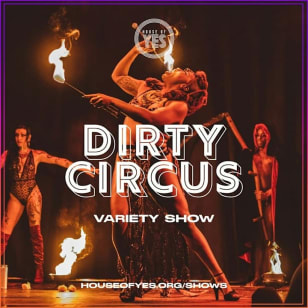 DIRTY CIRCUS: Variety Show