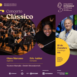 18/10 -  Orquestra Petrobras Sinfônica - Concertos Clássicos