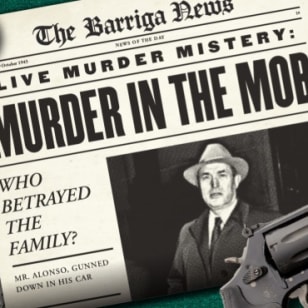 Live murder mistery: Murder in the Mob