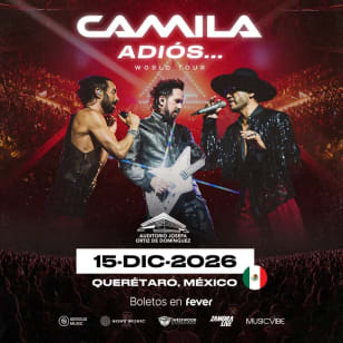 Camila - Adiós world tour - Querétaro