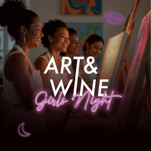 ART & WINE Experience: Edição Girls Night