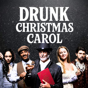 Drunk Christmas Carol: Eine betrunkene Feiertagskomödie
