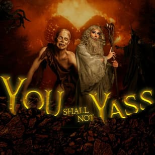 You Shall Not Yass: The Fellowship of the Ring