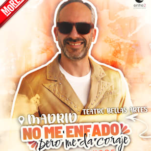 Manolo Morera "No me enfado, pero me da coraje" at Teatro Bellas Artes, Madrid 2026