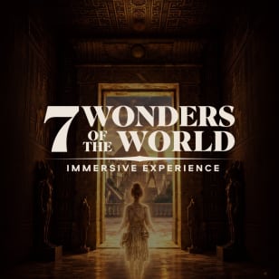 7 Wonders: The Immersive Experience