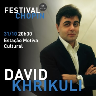 Festival Chopin: Recital David Khrikuli, pianista