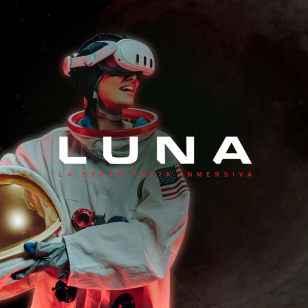 LUNA: La Experiencia Inmersiva – Una Experiencia de RV Inmersiva en la Ciudad de México