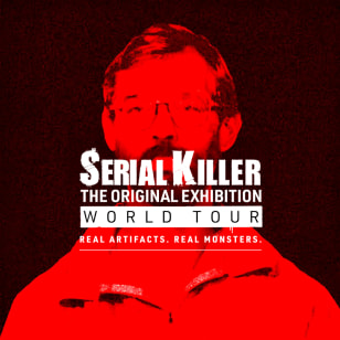 Serial Killer: The Exhibition World Tour - Chicago