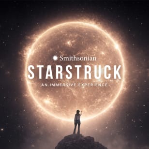 Smithsonian Starstruck: Una experiencia inmersiva