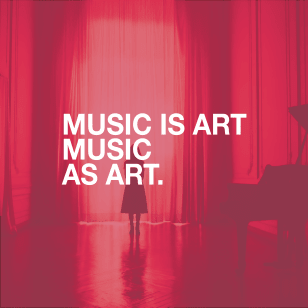 Music is Art. Music as Art.