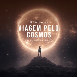 Smithsonian Viaje por el Cosmos: Una Experiencia Inmersiva