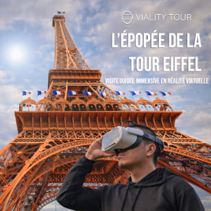 La historia de la Torre Eiffel: la visita guiada oficial en realidad virtual