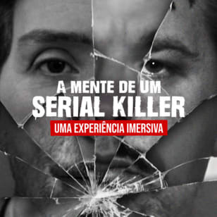 A Mente de um Serial Killer: uma experiência imersiva em São Paulo