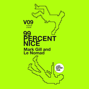 99 Percent Nice · Mark Gill B2B Le Nomad All Night Long