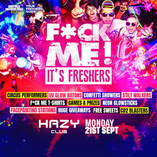 F*CK ME It's Freshers Sheffield 1