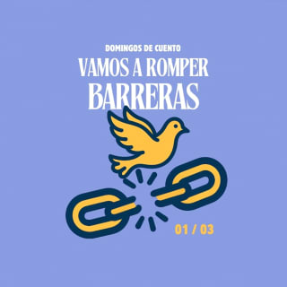 Domingos de Cuento - Vamos a romper barreras 1
