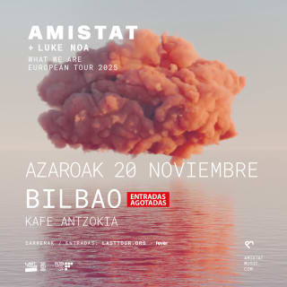 Amistat en Kafe Antzokia, Bilbao 2025 1