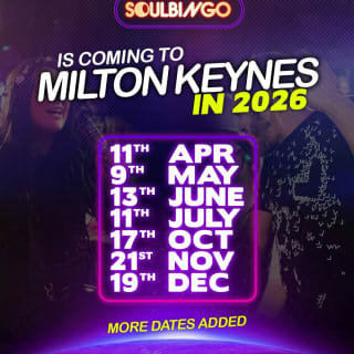 Soul Bingo Milton Keynes | 17th Oct 2026 1