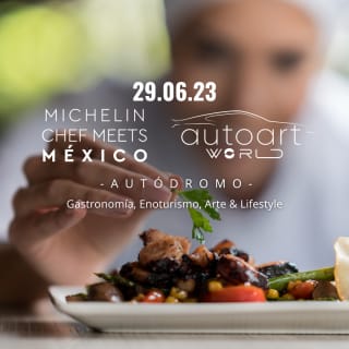 Michelin Chef & Autoart Show Meets Autódromo CDMX 2