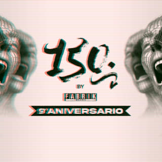 150 by Fabrik - 9º Aniversario 6