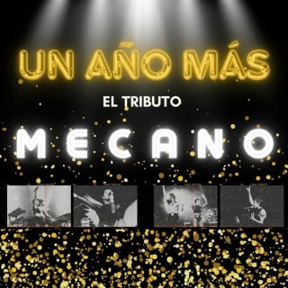 MECANO: Tributo un año más 1