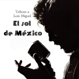 Tributo a Luis Miguel, el sol de México - OBSOLETO 1