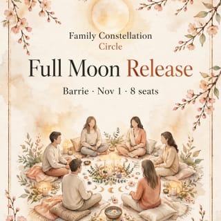 Full Moon Release In Person Family Constellation Circle - Barrie 1