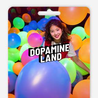 Dopamine Land: A multisensory experience - Gift Card 1