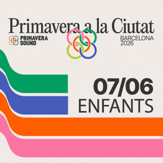 Les Enfants - Six Sex, Nick León, Safety Trance b2b Florentino, M8nse b2b Doppelganger - Primavera a la Ciutat 2026 1