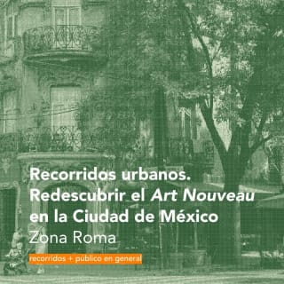 Caminar la ciudad nouveau · Recorridos urbanos por la Ciudad de México 1