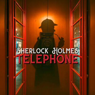 Sherlock Holmes Telephone: The Game is Afoot 2