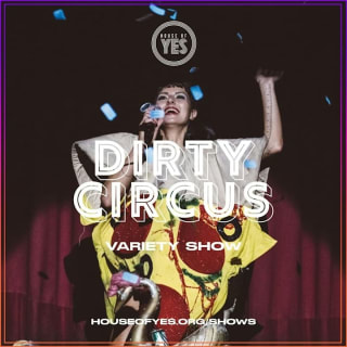 DIRTY CIRCUS: Variety Show 1