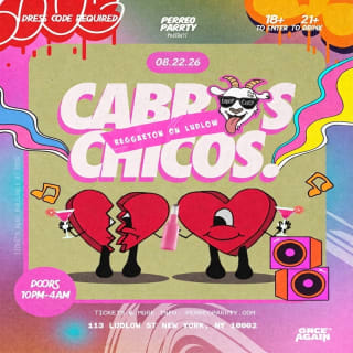 Cabros Chicos: Reggaeton On Ludlow |  Latin Dance Party (18+) 1